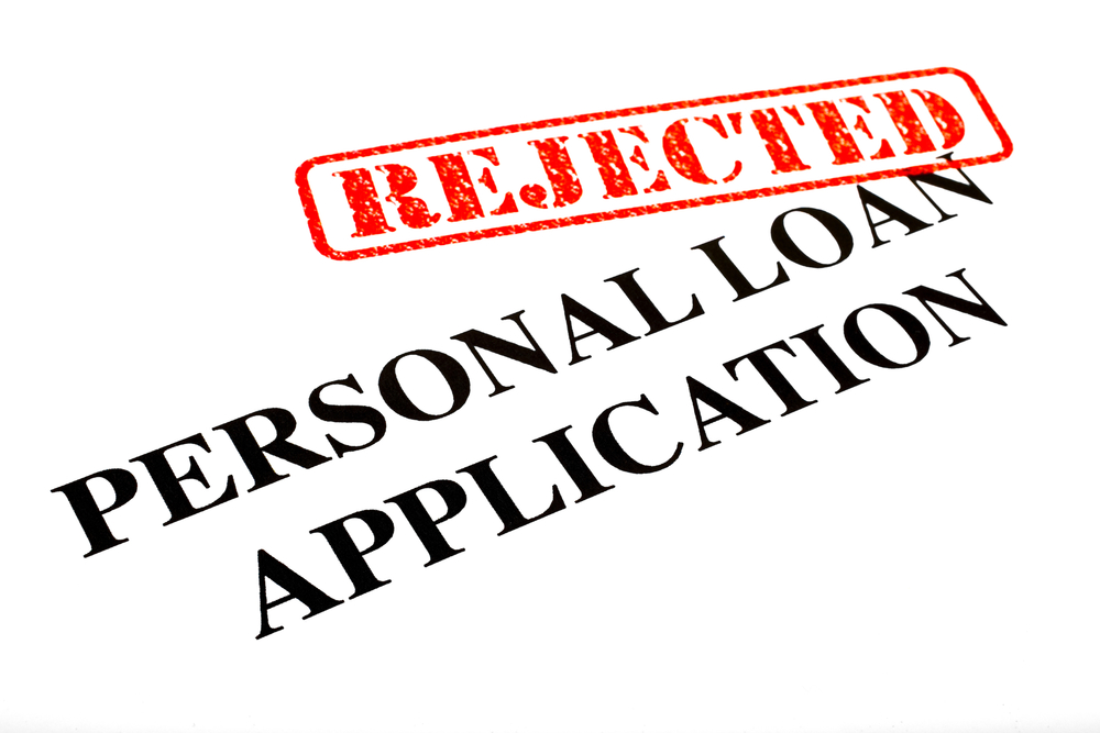 4 Reasons For Rejecting Personal Loans
